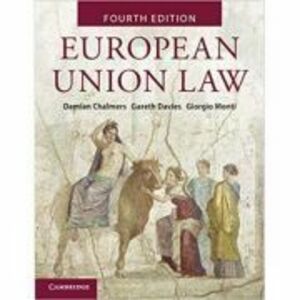 European Union Law: Text and Materials - Damian Chalmers, Gareth Davies, Giorgio Monti imagine