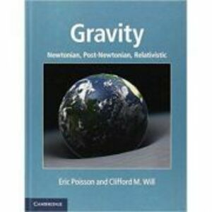 Gravity: Newtonian, Post-Newtonian, Relativistic - Eric Poisson, Clifford M. Will imagine
