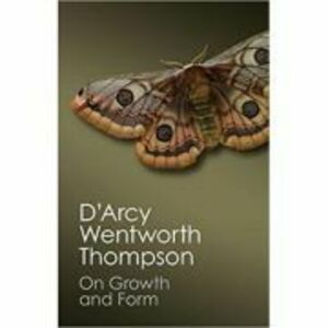 On Growth and Form - D'Arcy Wentworth Thompson imagine