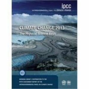 Climate Change 2013 – The Physical Science Basis: Working Group I Contribution to the Fifth Assessment Report of the Intergovernmental Panel on Climat imagine