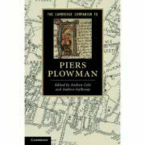The Cambridge Companion to Piers Plowman - Andrew Cole, Andrew Galloway imagine