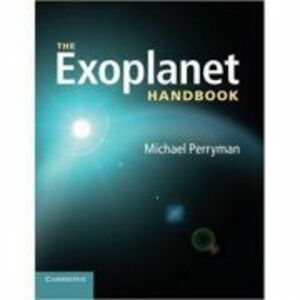 The Exoplanet Handbook - Michael Perryman imagine