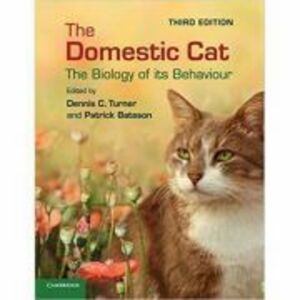 The Domestic Cat: The Biology of its Behaviour - Dennis C. Turner, Patrick Bateson imagine