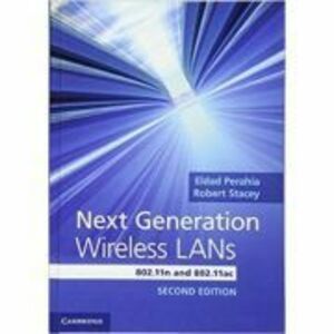 Next Generation Wireless LANs: 802. 11n and 802. 11ac - Eldad Perahia, Robert Stacey imagine