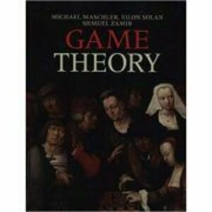 Game Theory - Michael Maschler, Eilon Solan, Shmuel Zamir imagine