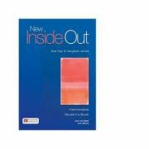 New Inside Out Intermediate. Student s Book with CD-ROM and eBook - Vaughan Jones, Sue Kay imagine