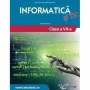 Informatica si TIC. Manual pentru clasa a 7-a - Daniel Popa imagine