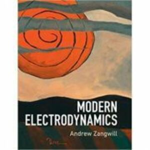 Modern Electrodynamics - Andrew Zangwill imagine