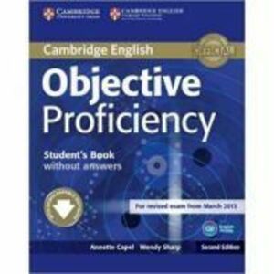 Objective Proficiency Student's Book without Answers with Downloadable Software - Annette Capel, Wendy Sharp imagine