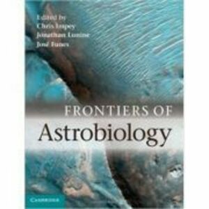 Frontiers of Astrobiology - Chris Impey, Jonathan Lunine, Jose Funes imagine