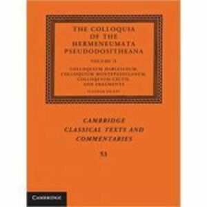 The Colloquia of the Hermeneumata Pseudodositheana - Eleanor Dickey imagine