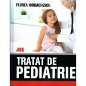 Tratat de pediatrie - Florea Iordachescu imagine