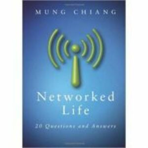 Networked Life: 20 Questions and Answers - Mung Chiang imagine