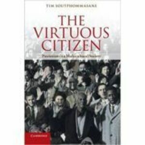 The Virtuous Citizen: Patriotism in a Multicultural Society - Professor Tim Soutphommasane imagine