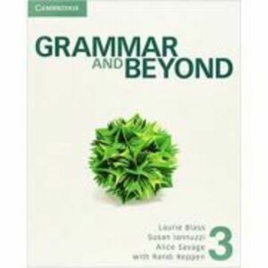 Grammar and Beyond Level 3 Student's Book - Randi Reppen, Laurie Blass, Susan Iannuzzi, Alice Savage imagine