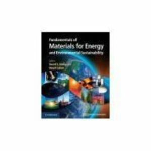 Fundamentals of Materials for Energy and Environmental Sustainability - David S. Ginley, David Cahen imagine