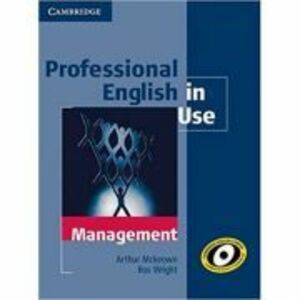 Professional English in Use Management with Answers - Arthur Mckeown, Ros Wright imagine