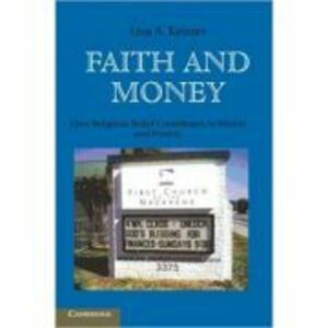 Faith and Money: How Religion Contributes to Wealth and Poverty - Lisa A. Keister imagine