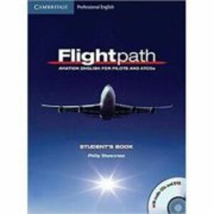 Flightpath: Aviation English for Pilots and ATCOs Student's Book with Audio CDs (3) and DVD - Philip Shawcross imagine