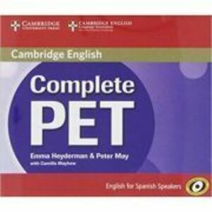 Complete PET for Spanish Speakers Class Audio CDs (4) - Emma Heyderman, Peter May, Camilla Mayhew imagine