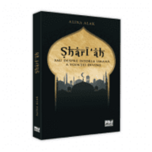 Sharī‘ah sau despre istoria umana a vointei divine - Alina Isac Alak imagine