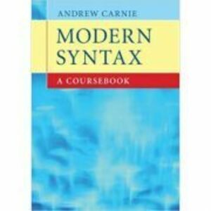 Modern Syntax: A Coursebook - Andrew Carnie imagine