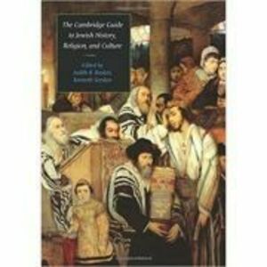 The Cambridge Guide to Jewish History, Religion, and Culture - Judith R. Baskin, Kenneth Seeskin imagine