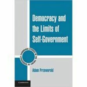 Democracy and the Limits of Self-Government - Adam Przeworski imagine