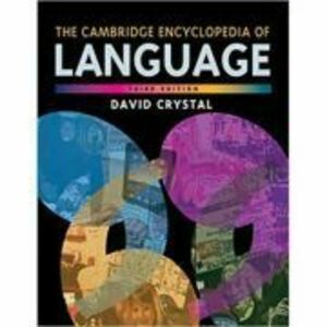 The Cambridge Encyclopedia of Language - David Crystal imagine