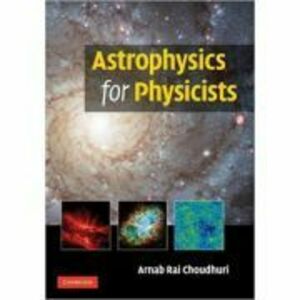 Astrophysics for Physicists - Arnab Rai Choudhuri imagine