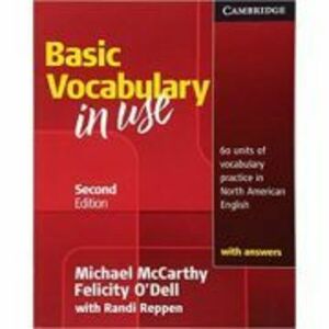 Vocabulary in Use Basic Student's Book with Answers - Michael McCarthy, Felicity O'Dell, Randi Reppen imagine