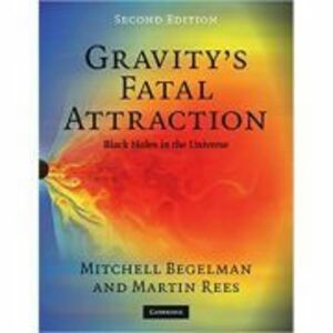 Gravity's Fatal Attraction: Black Holes in the Universe - Mitchell Begelman, Martin Rees imagine