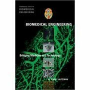Biomedical Engineering: Bridging Medicine and Technology - W. Mark Saltzman imagine