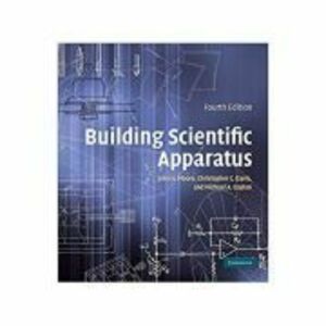 Building Scientific Apparatus - John H. Moore, Christopher C. Davis, Michael A. Coplan imagine