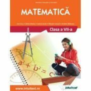 Matematica. Manual pentru clasa a 7-a - Ion Cicu, Ioana Iacob, Andrei Baleanu, Silvia Mares, Razvan Ceuca imagine