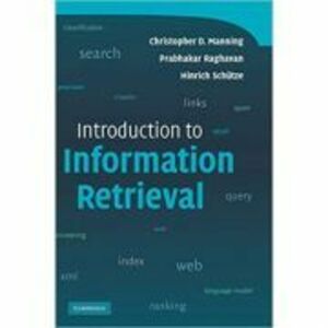 Introduction to Information Retrieval - Christopher D. Manning, Prabhakar Raghavan, Hinrich Schutze imagine