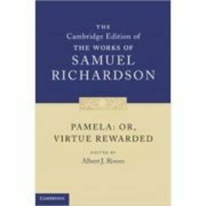 Pamela: Or, Virtue Rewarded - Samuel Richardson imagine
