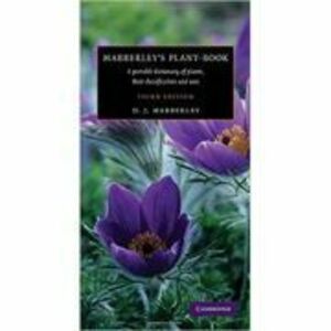 Mabberley's Plant-book: A Portable Dictionary of Plants, their Classification and Uses - David J. Mabberley imagine