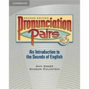 Pronunciation Pairs Student's Book with Audio CD - Ann Baker, Sharon Goldstein imagine