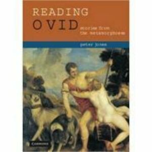 Reading Ovid: Stories from the Metamorphoses - Peter Jones imagine