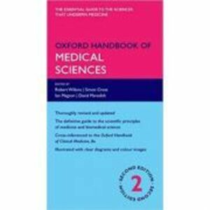 Oxford Handbook of Medical Sciences - Robert Wilkins, Simon Cross, Ian Megson, David Meredith imagine
