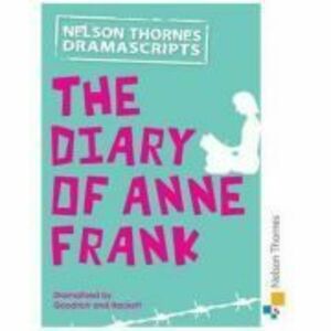 Oxford Playscripts: The Diary of Anne Frank - Frances Goodrich, Albert Hackett imagine