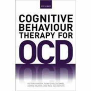 Cognitive Behaviour Therapy for Obsessive-compulsive Disorder - Victoria Bream, Fiona Challacombe, Asmita Palmer, Paul Salkovskis imagine