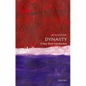 Dynasty: A Very Short Introduction - Jeroen Duindam imagine