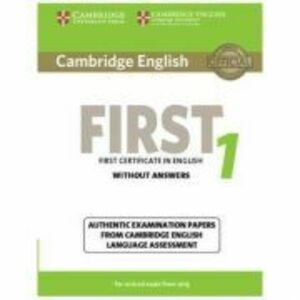 Cambridge English First 1 for Revised Exam from 2015 Student's Book without Answers: Authentic Examination Papers from Cambridge English Language Asse imagine