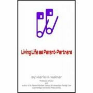 Living Life as Parent-Partners - Merle H. Weiner imagine