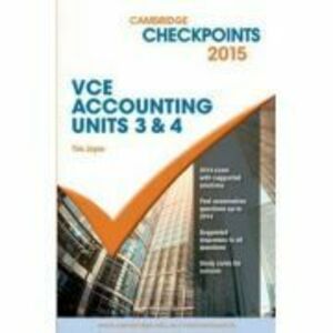 Cambridge Checkpoints VCE Accounting Units 3&4 2015 - Tim Joyce imagine