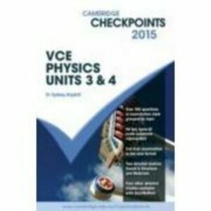 Cambridge Checkpoints VCE Physics Units 3 and 4 2015 - Sydney Boydell imagine
