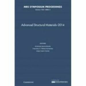 Advanced Structural Materials - 2014: Volume 1765 - Antonieta Garcia-Murillo, Francisco C. Robles Hernandez, Jorge Lopez-Cuevas imagine