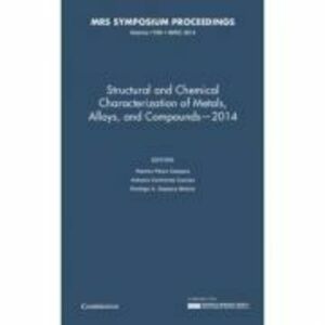 Structural and Chemical Characterization of Metals, Alloys, and Compounds – 2014: Volume 1766 - Ramiro Perez Campos, Antonio Contreras Cuevas, Rodrigo imagine